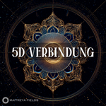 5D-Verbindung [DM + Audio]  5D-Verbindung – Heilungsfrequenz-Musik