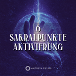 6 Sakralpunkte Aktivierung