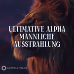 Ultimative Alpha-Männliche Ausstrahlung