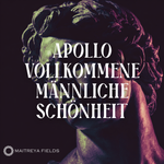 Apollo – Vollkommene Männliche Schönheit