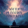 Das Göttliche im Inneren Erwecken