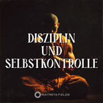 Disziplin und Selbstkontrolle