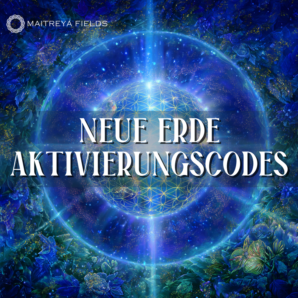 Neue Erde Aktivierungscodes