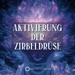 Aktivierung der Zirbeldrüse