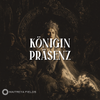 DM: Königin-Präsenz