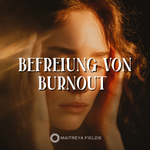 Befreiung von Burnout und Überforderung