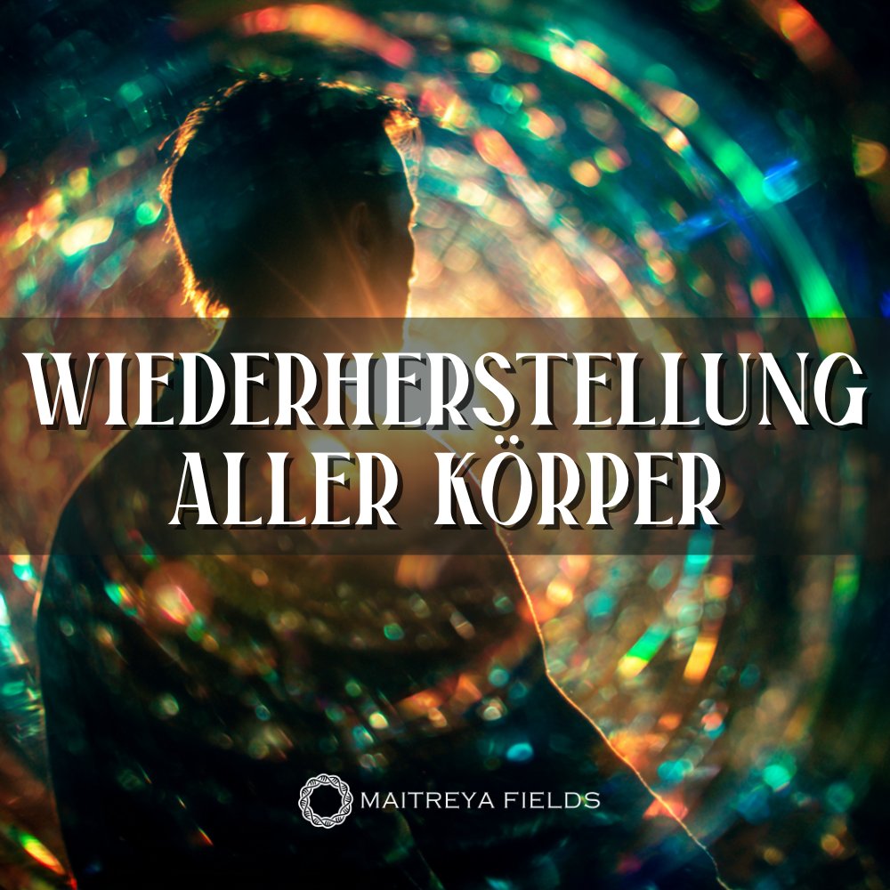 Wiederherstellung aller Körper