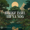 Heilige Insel – Tir Na Nog