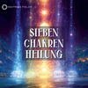 Sieben Chakren – Heilung / Aufladung / Ausgleich