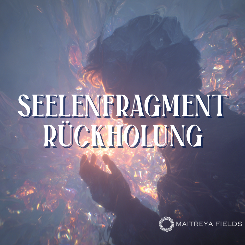Seelenfragmente und Seelenfragment-Rückholung