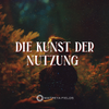 Die Kunst der Nutzung [DM + Audio]