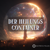 Der Heilungs-Container