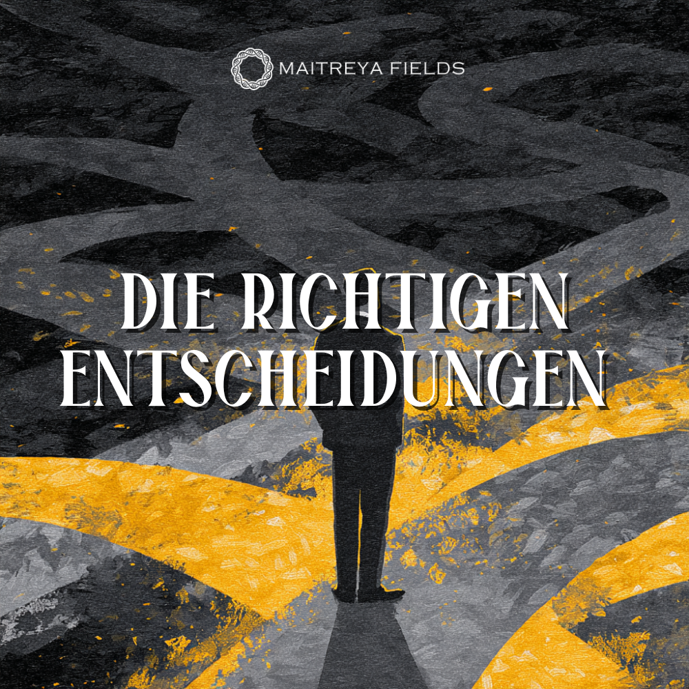 Die Richtigen Entscheidungen