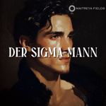 Der Sigma-Mann [DM + Audio]