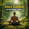 Innere Stabilität an stressigen Tagen – Energetischer Klang + Digitale Mandala