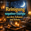 Reinigung negativer Energie aus dem Zuhause und Schutz – Energetischer Klang + Digitale Mandala