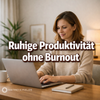 Ruhige Produktivität ohne Burnout – Energetischer Klang + Digitale Mandala